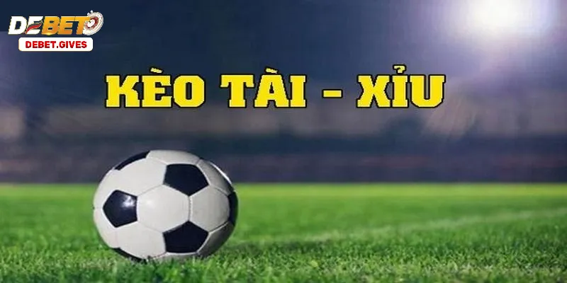 Kèo Tài Xỉu (Over/Under)-Bí Quyết Trở Thành Cao Thủ Cá Cược Hiểu Biết Kèo Tài Xỉu (Over/Under): Cửa Cược Đơn Giản Nhưng Đầy Tiềm Năng
