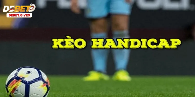 Kèo Handicap - Sức Hút Trong Thế Giới Game Cá Cược Online Kèo Handicap Là Gì Và Vì Sao Nó Quan Trọng Trong Game Cá Cược?